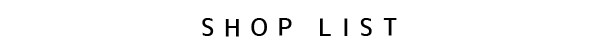 SHOP LIST